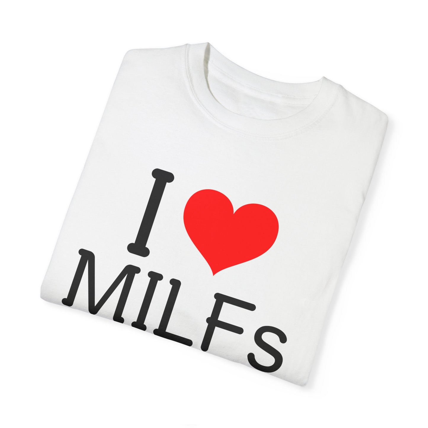 I ♥ MILFs