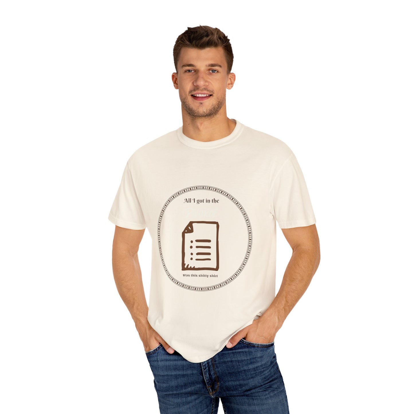 All I Got in the Divorce was this Shitty T-Shirt