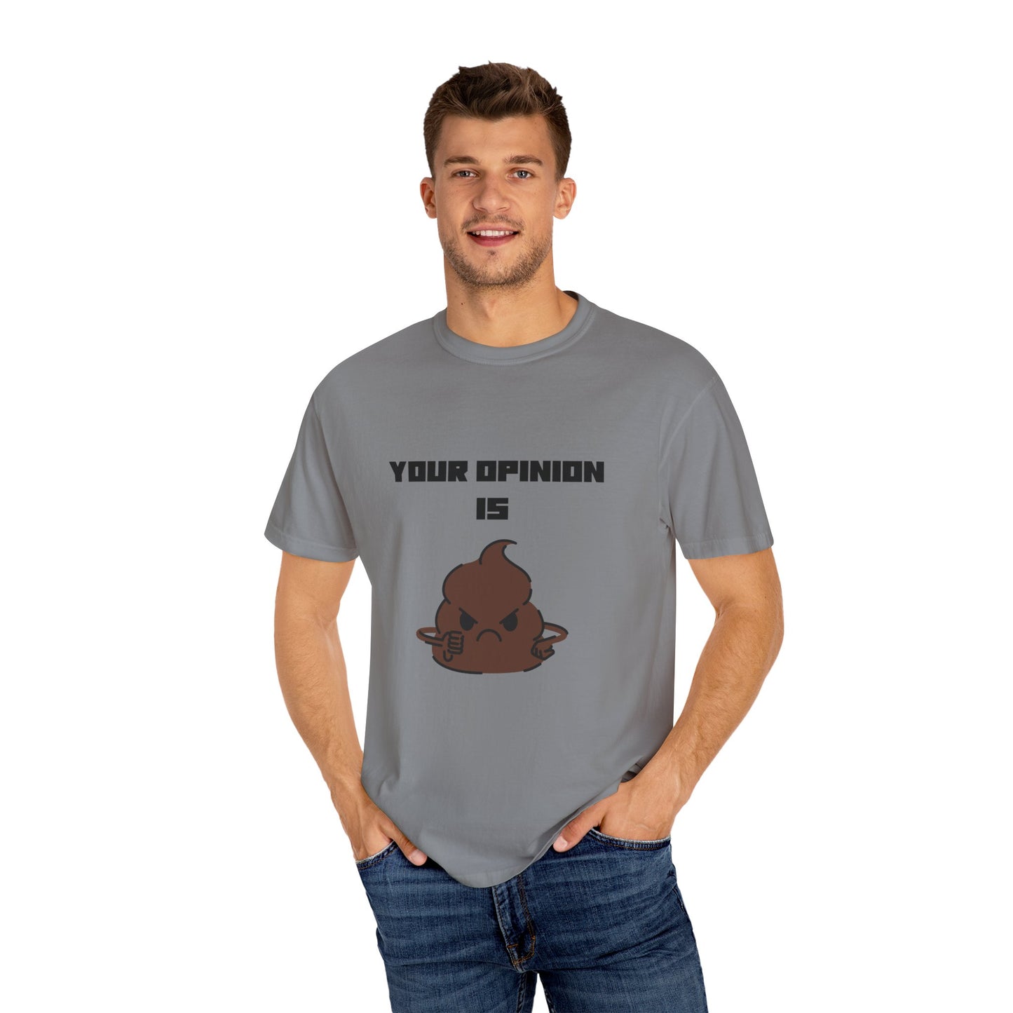 Your Opinion is Shit
