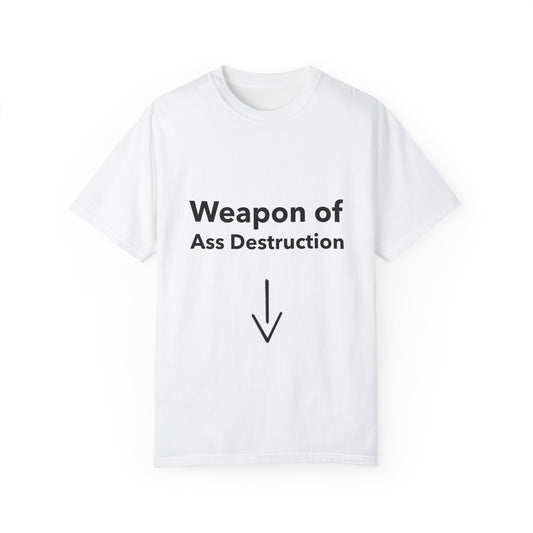 Weapon of Ass Destruction