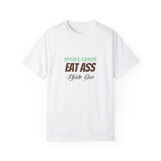 Smoke Grass Eat Ass