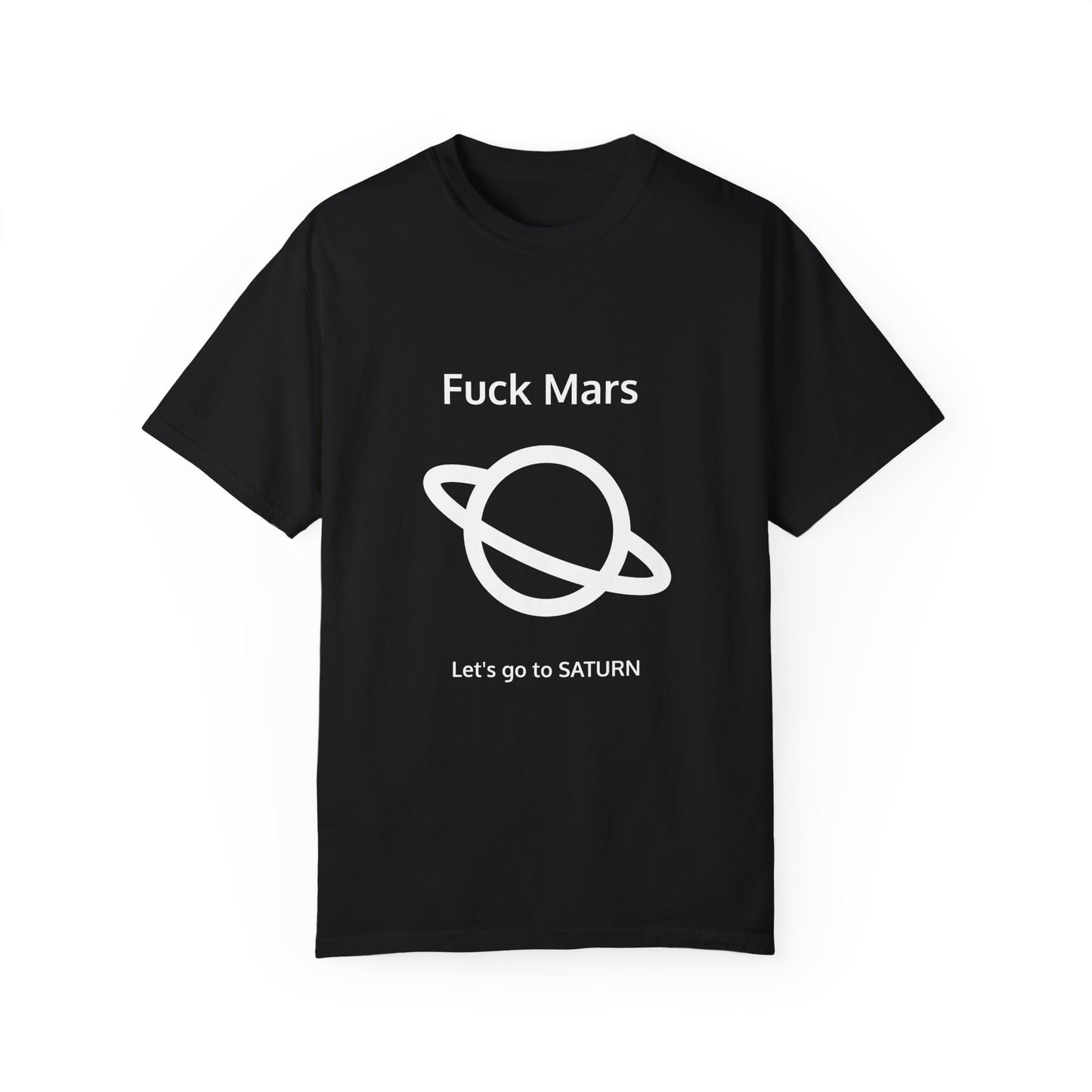 Fuck Mars, Let's Go to SATURN