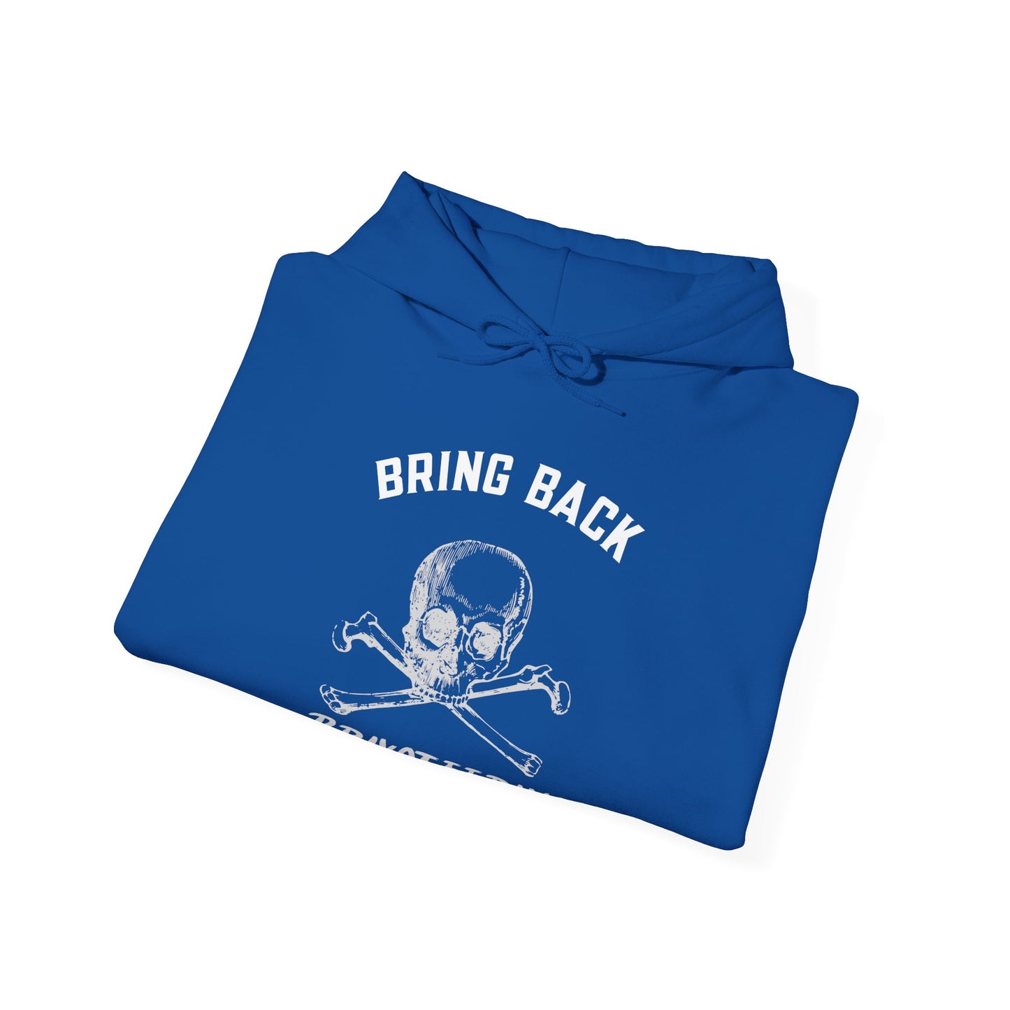 Bring Back Privateering Hoodie