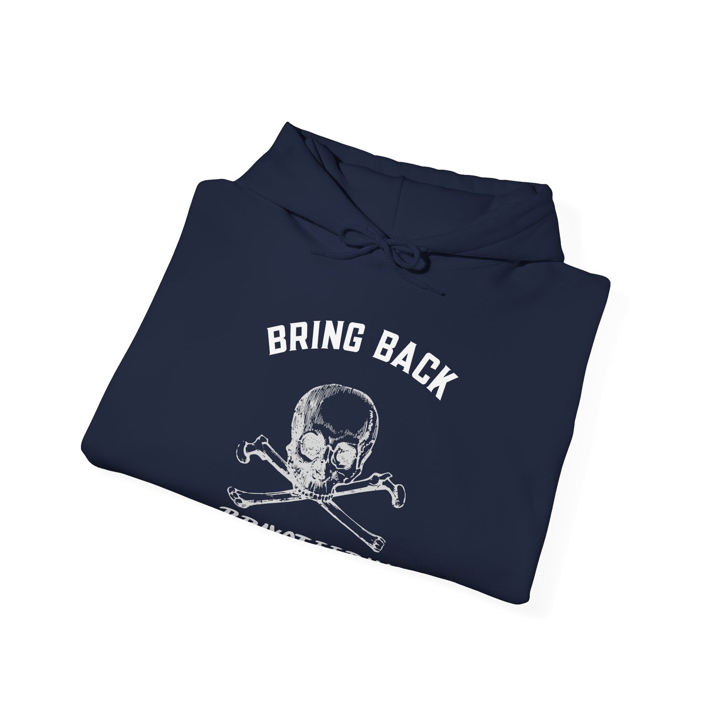 Bring Back Privateering Hoodie