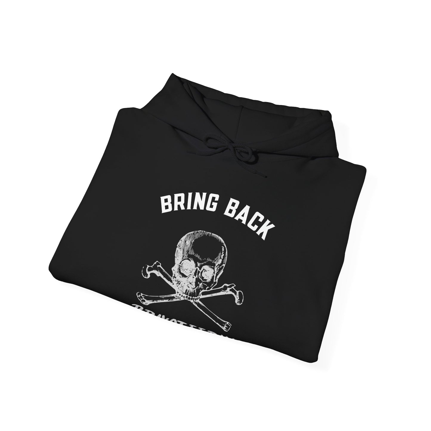 Bring Back Privateering Hoodie