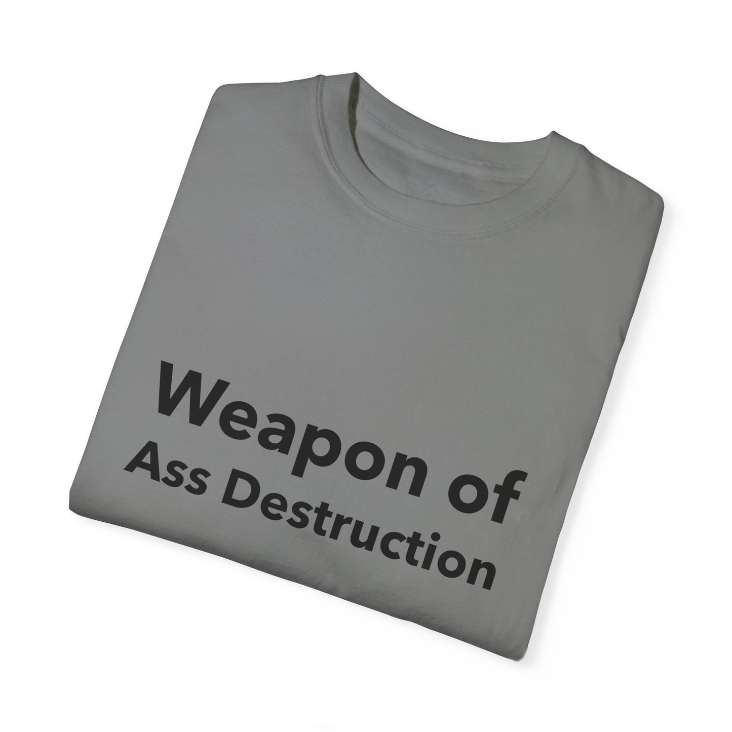 Weapon of Ass Destruction