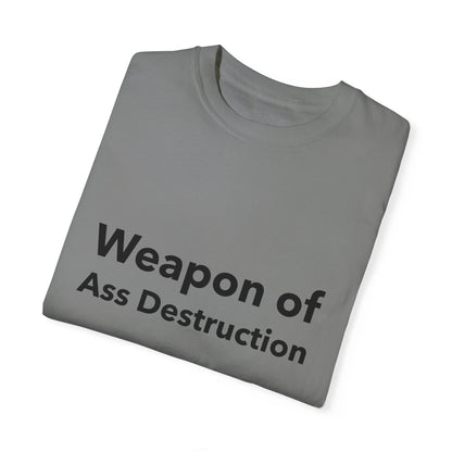 Weapon of Ass Destruction