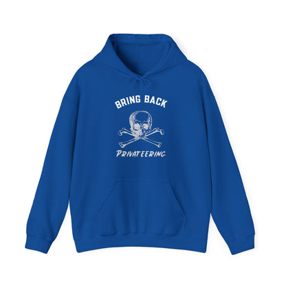 Bring Back Privateering Hoodie